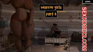 Порно комикс 3D Девушки воины. Часть 3. Warrior Girls. EndlessRain0110