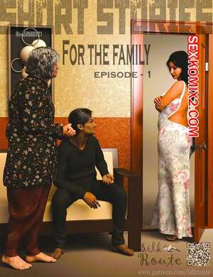Порно комикс 3D Для семьи. Часть 1. For The Family. Silk Route, Ira Raman