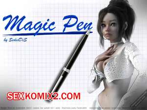 Порно комикс 3D Магическая ручка. Magic Pen. SedesDiS