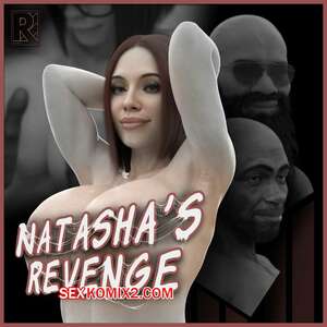 Порно комикс 3D Месть Наташи. Natashas Revenge. Rro.lled.