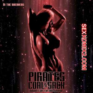 Порно комикс 3D Пираты Угольного Мешка. Часть 23. Pirates of the Coal Sack. DangerousLines.