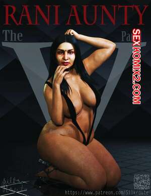 Порно комикс 3D Тетушка Рани. Часть 3.1. Rani Aunty. Silk Route