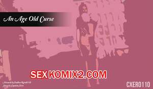 Порно комикс 3D Вековое проклятие. An Age Old Curse. EndlessRain0110.